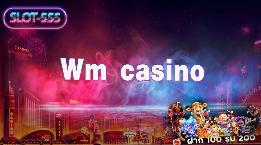 Wm casino 